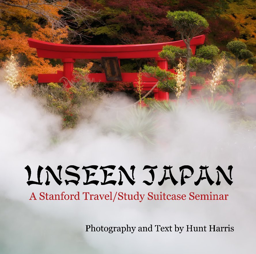 View Unseen Japan by Hunt Harris
