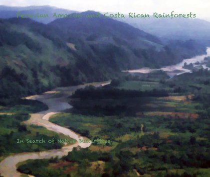 Peruvian Amazon and Costa Rican Rainforests book cover