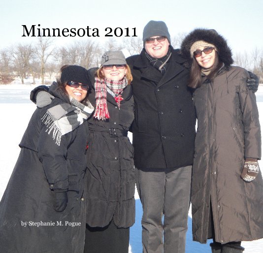 View Minnesota 2011 by Stephanie M. Pogue