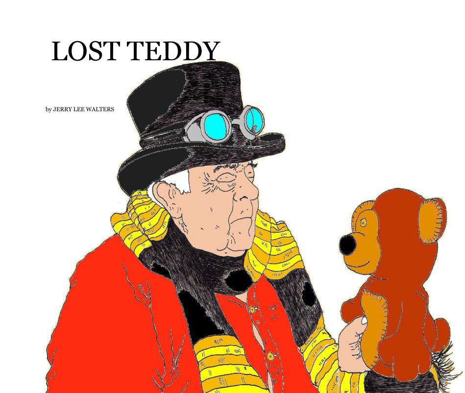 View Lost teddy by JERRY LEE WALTERS