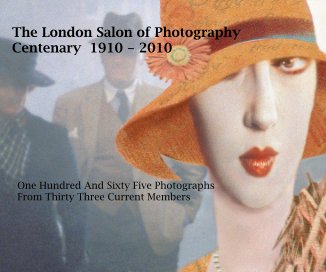 The London Salon of Photography Centenary 1910 - 2010 book cover