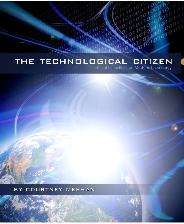 View The Technological Citizen by Courtney Meehan