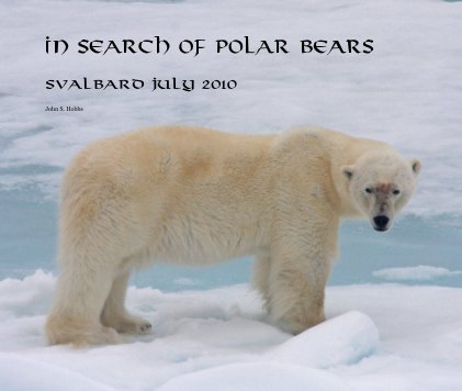 In Search of Polar Bears Svalbard July 2010 book cover