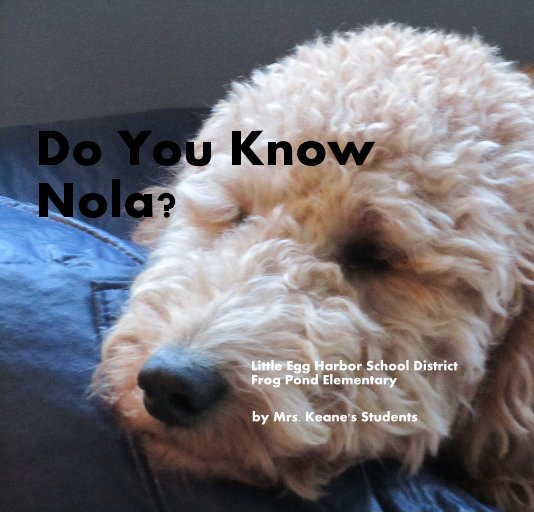 Ver Do You Know Nola? por Mrs. Keane's Students