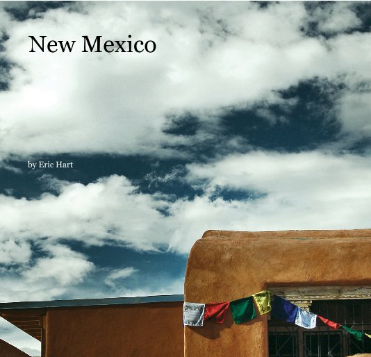 View New Mexico by Eric Hart