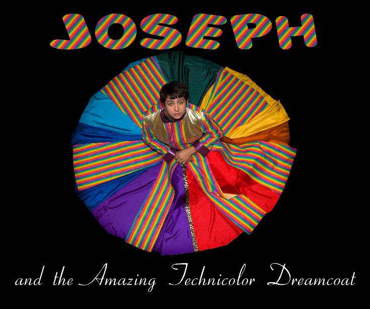 Visualizza Joseph and the Amazing Technicolor Dreamcoat di CWN Photography / Christine Walsh-Newton