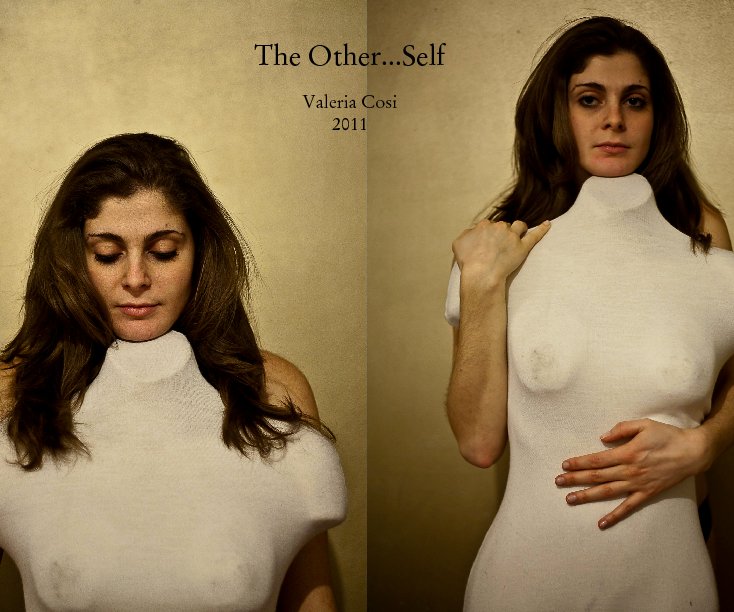 View The Other...Self by Valeria Cosi