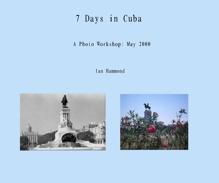 Bekijk 7 Days in Cuba op Ian Hammond
