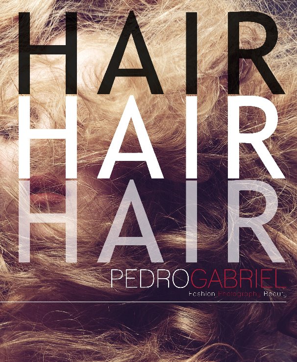View Hair Book by Pedro Gabriel