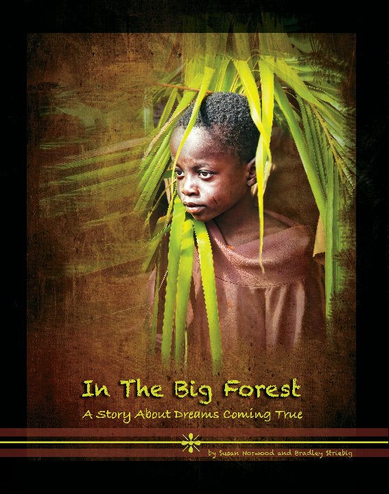 View In The Big Forest - Softcover by S. Norwood and B. Striebig