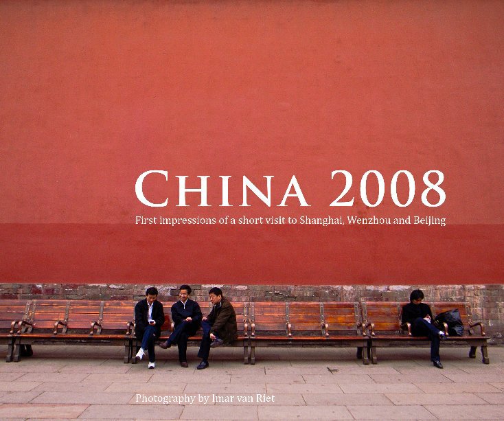 View China 2008 by Imar van Riet