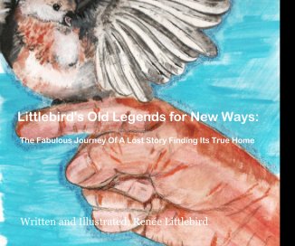 Littlebird's Old Legends for New Ways: book cover
