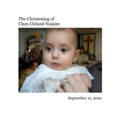 The Christening of Clara Cleland Nojaim book cover