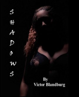 SHADOWS by Victor Blandburg book cover