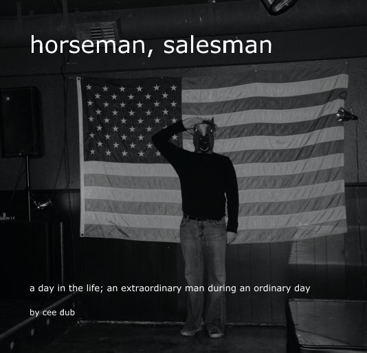 View horseman, salesman by cee dub