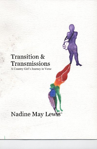 View Transition & Transmissions by Nadine May Lewis