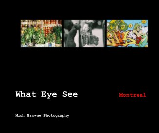 What Eye See        Montreal book cover