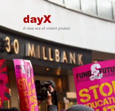dayX A new era of violent protest book cover