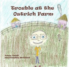 Trouble at the Ostrich Farm book cover