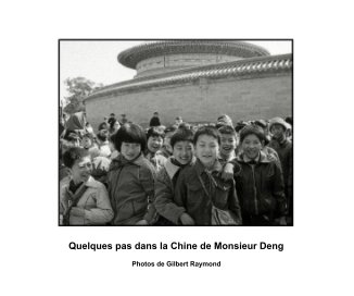 Quelques pas dans la Chine de Monsieur Deng book cover