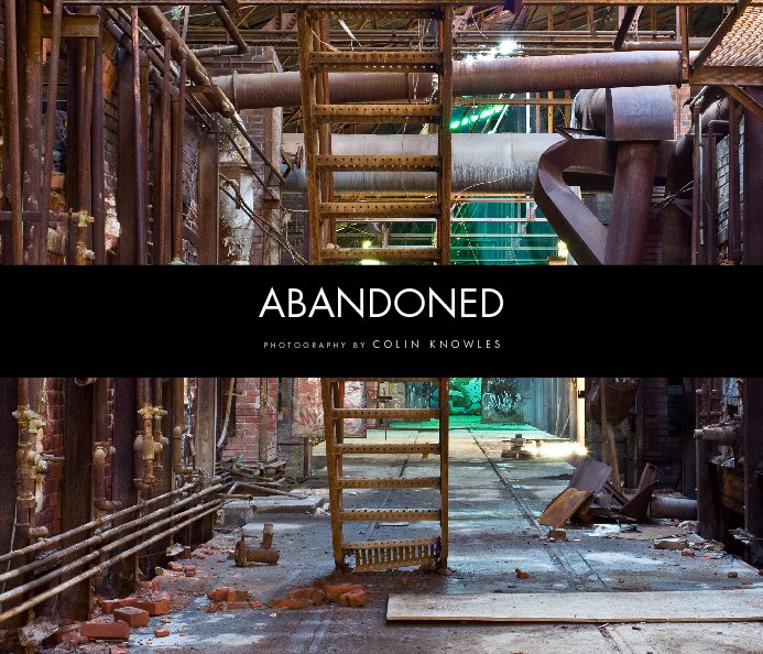 Abandoned (10x8 Softcover) nach Colin Knowles anzeigen