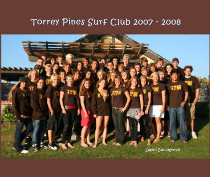 Torrey Pines Surf Club 2007 - 2008 book cover