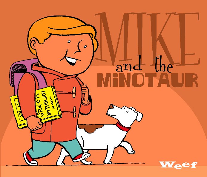 View Mike and the Minotaur by Weef