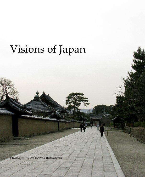 View Visions of Japan by Joanna Rutkowski