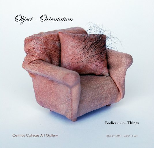 View Object-Orientation by Cerritos College Art Gallery