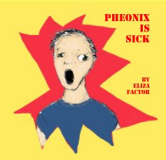 Pheonix is Sick book cover