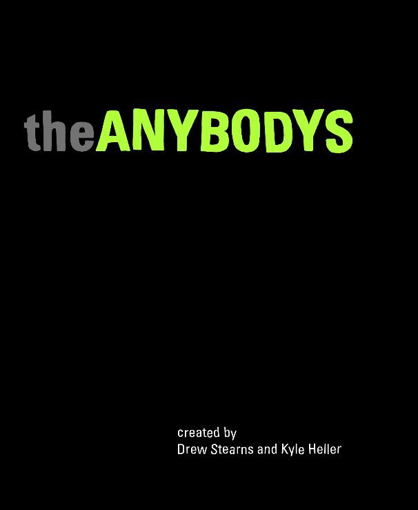 View The Anybodys by Drew Stearns and Kyle Heller