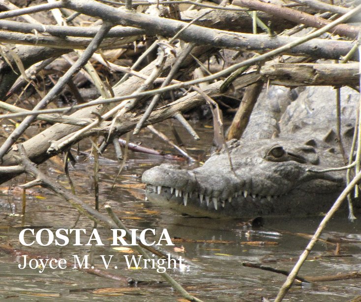 Ver COSTA RICA Joyce M. V. Wright por Joyce M. V. Wright