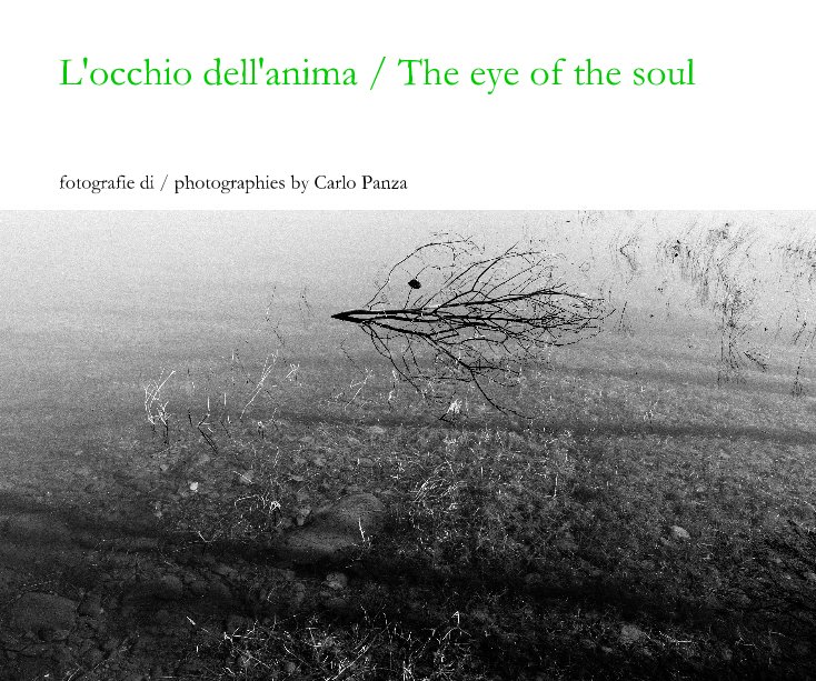 View L'occhio dell'anima / The eye of the soul by Carlo Panza