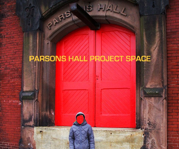 Ver PARSONS HALL PROJECT SPACE por HOLYOKERESEARCH