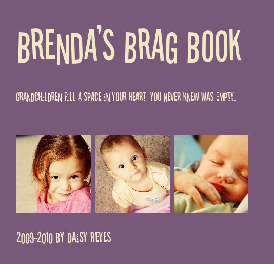 Brenda's Brag Book nach 2009-2010 by Daisy Reyes anzeigen