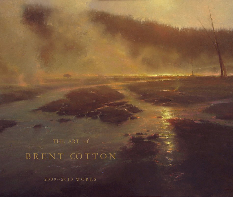 Visualizza THE ART of B R E N T CO T T O N di Brent Cotton