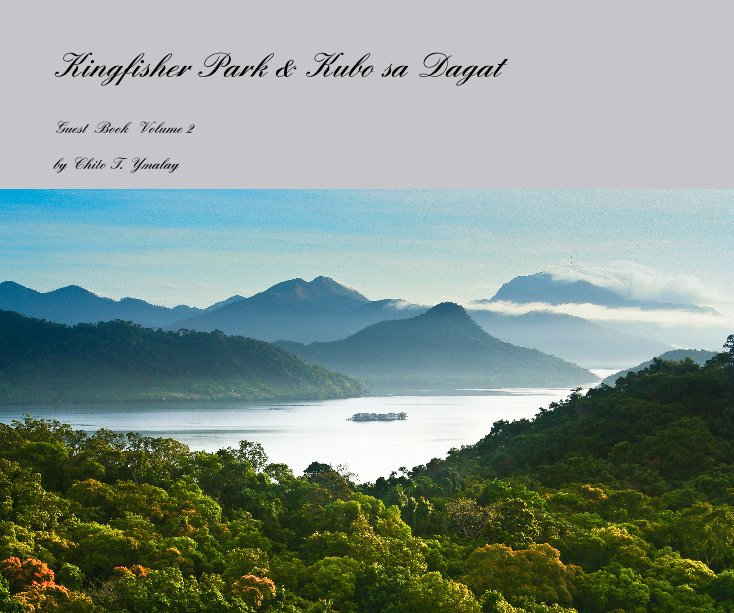 View Kingfisher Park & Kubo sa Dagat by Chito T. Ymalay