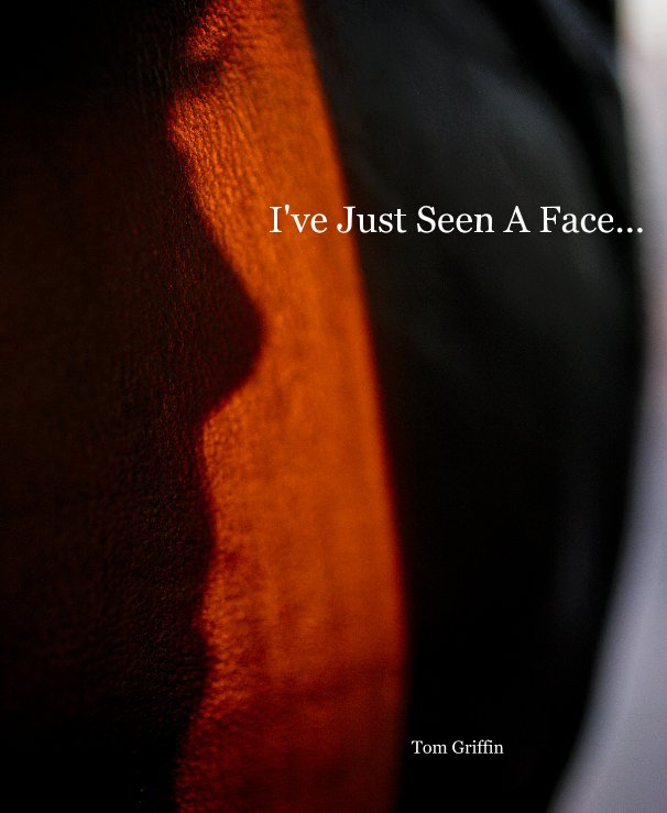 Ver I've Just Seen A Face... por Tom Griffin