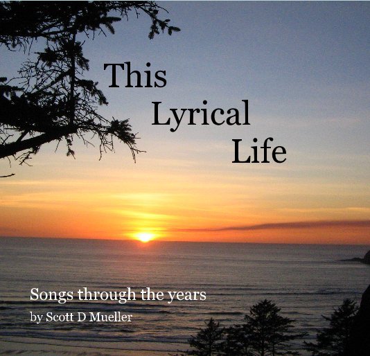 Ver This Lyrical Life por Scott D Mueller