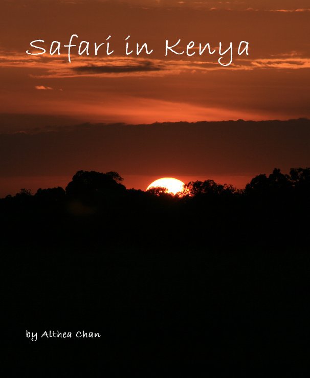 View Safari in Kenya by Althea Chan