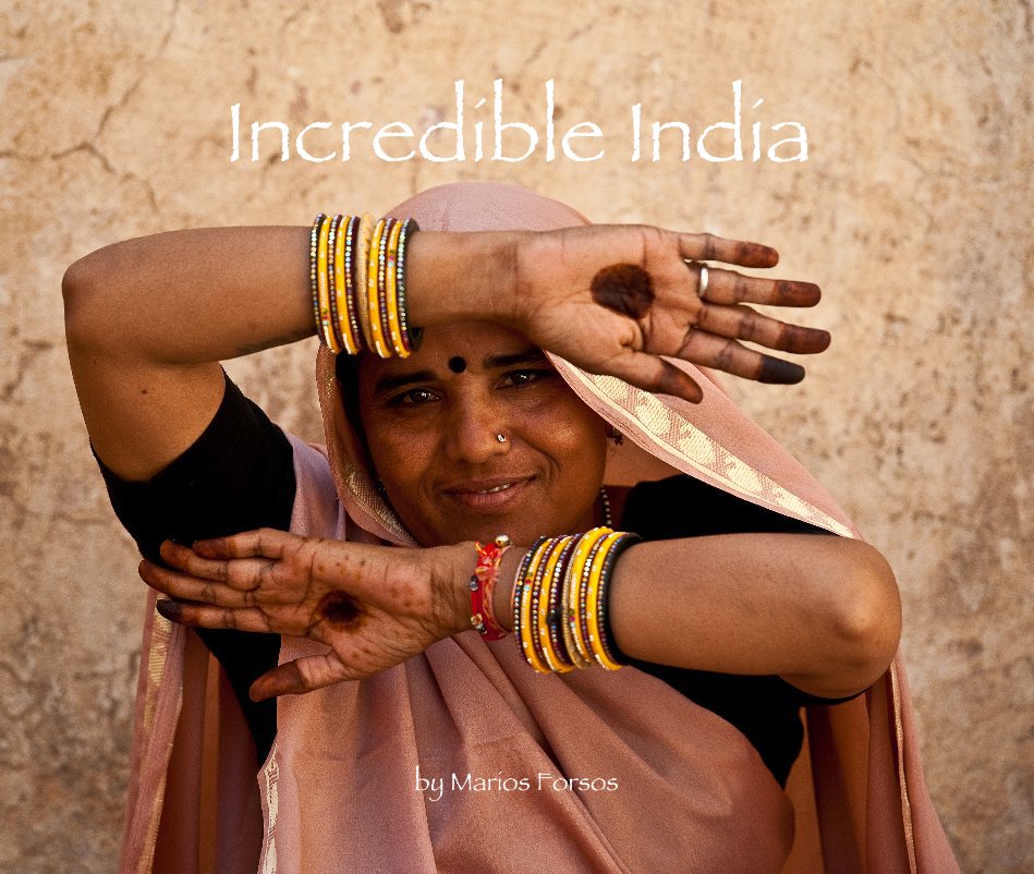 View Incredible India by Marios Forsos