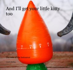And I'll get your little kitty too book cover