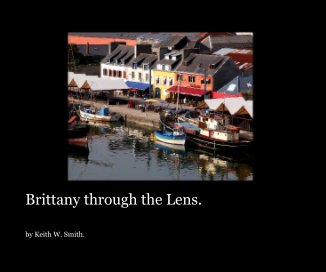 Brittany through the Lens. book cover