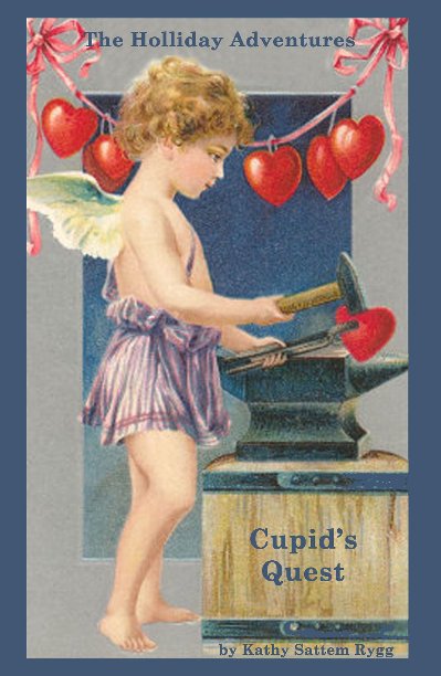 View Cupid's Quest by Kathy Sattem Rygg
