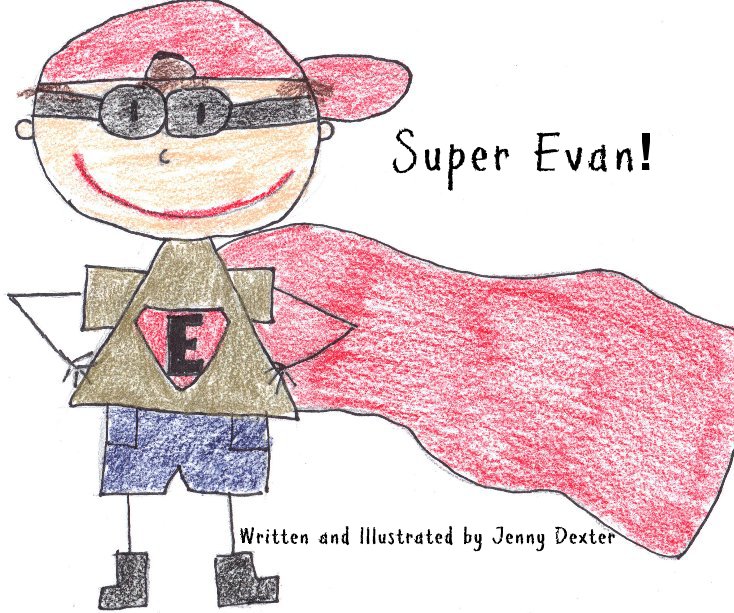 View Super Evan! by Jenny Dexter