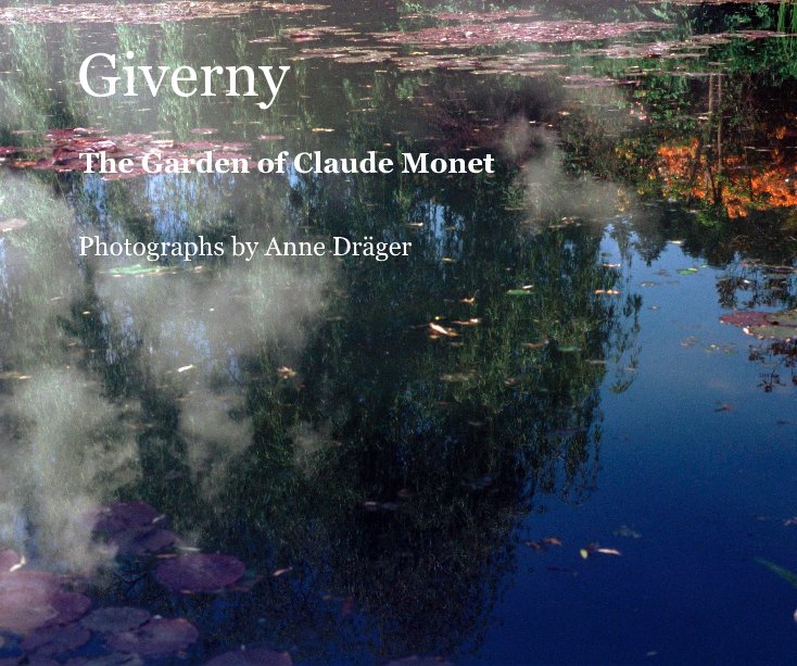 View Giverny by Anne Dräger
