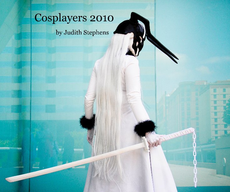 Ver Cosplayers 2010 por Judith Stephens