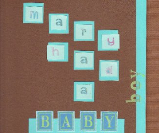 MARY HAD A BABY BOY book cover