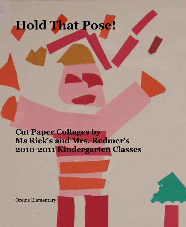 View Hold That Pose! by Orems Elementary