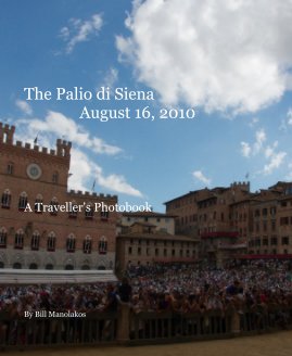 The Palio di Siena August 16, 2010 book cover
